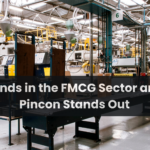 Major Trends in the FMCG Sector and Where Pincon Stands Out